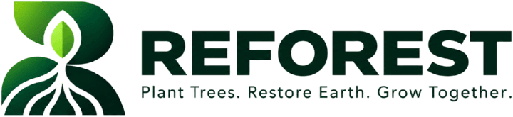 REFOREST — Plant Trees. Restore Earth. Grow Together.
